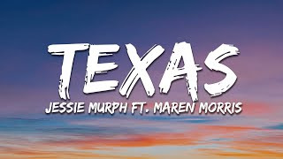 Jessie Murph - Texas (Lyrics) ft. Maren Morris