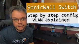 SonicWall switches - Basic step by step configuration screenshot 5