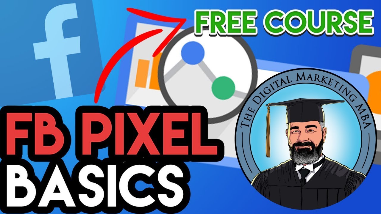 Facebook Pixel Tutorial 2019 - Free Course - Why Your Facebook Ads Aren ...