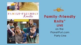 &quot;Family Friendly Knits&quot; with Courtney Spainhower LIVE on the Party Line 11-18-2015