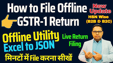 Offline GSTR-1 Filing | How to File GSTR-1 Return | HSN Wise B2B & B2C