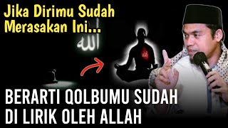 TANDA JIKA QOLBU SUDAH DILIRIK OLEH ALLAH‼BUYA ARRAZY HASYIM