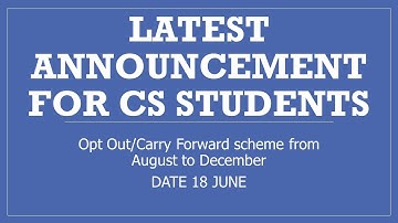 Latest Announcement for CS Students II  opt out/carry forward scheme from August to December