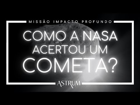 COMO acertar um COMETA | Missão Impacto Profundo | Astrum Brasil