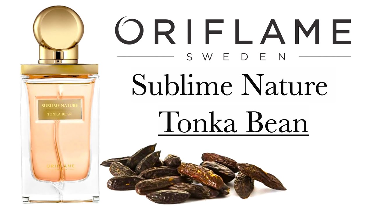 Обзор Аромата Sublime Nature Tonka Bean Oriflame YouTube