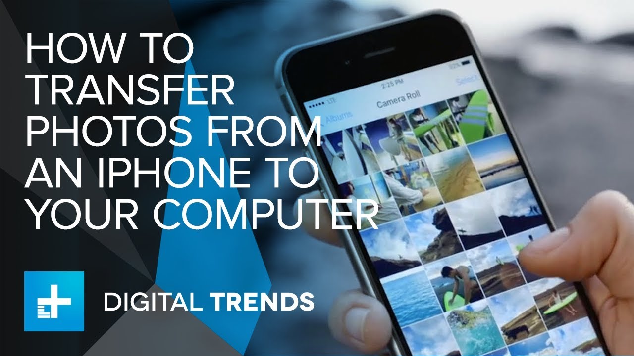 How to Transfer Photos From An iPhone To Your Computer ...