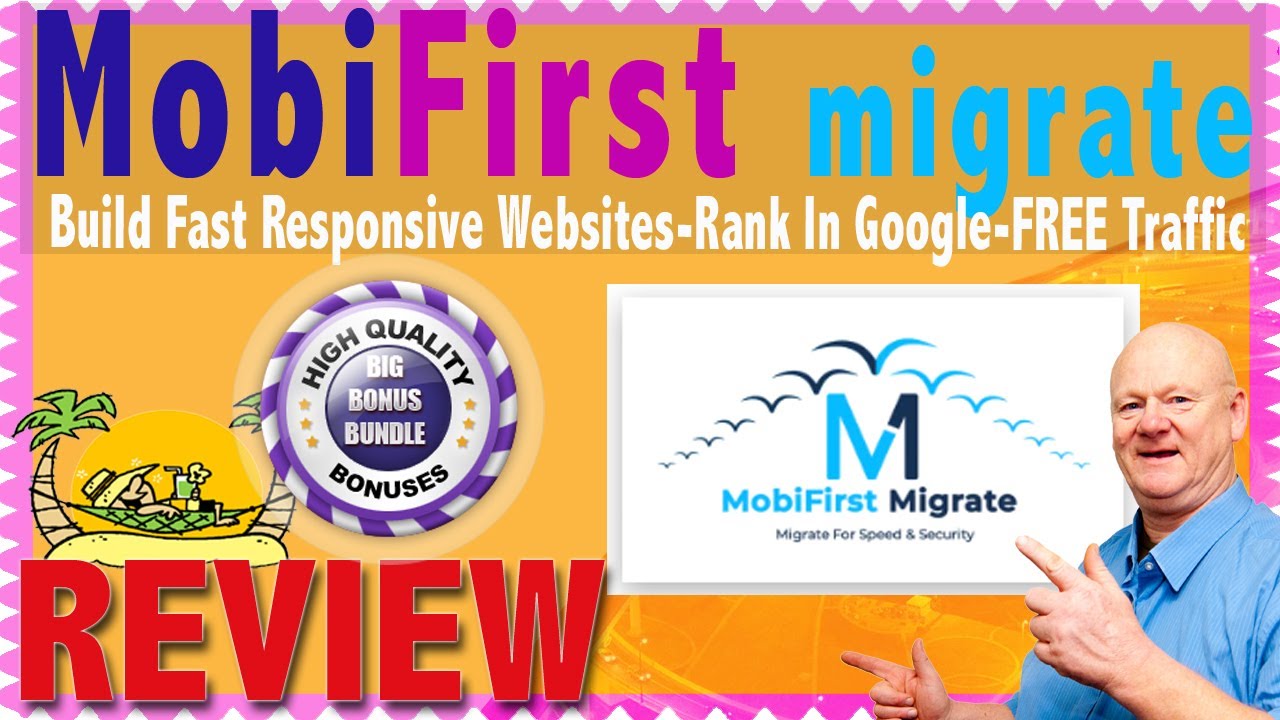 MobiFirst Migrate Review With Over The Top Mass Bonuses