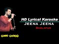 Jeena Jeena Karaoke With Lyrics   Atif Aslam   Badlapur   HD Karaoke   MP Mohit Tiwari