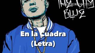 En la Cuadra - King Lil G Ft. Gera mx (Letra)