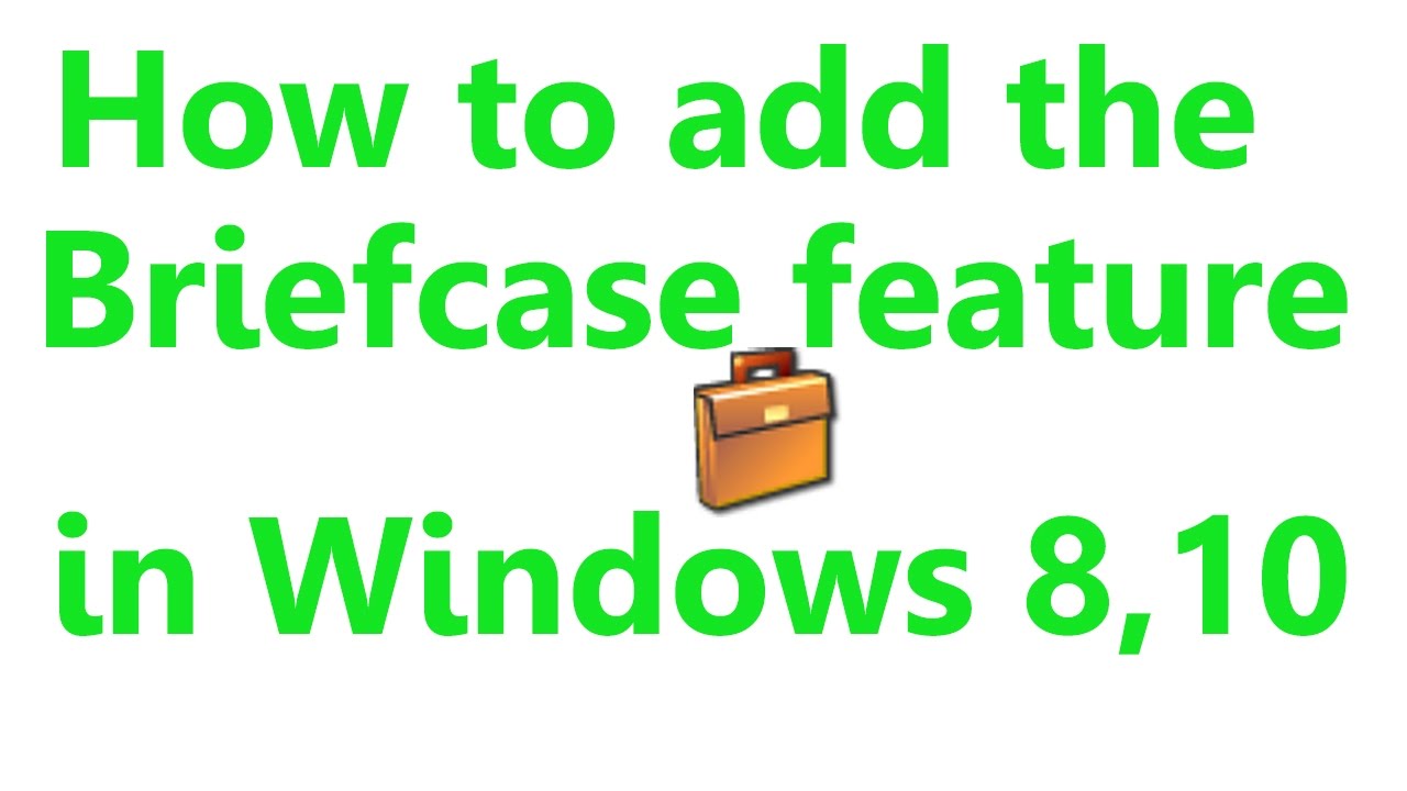 How To Add The Briefcase Feature In Windows 10 YouTube