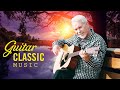 Beautiful Classical Guitar Music - Top 50 Most Guitar Love Songs Instrumental