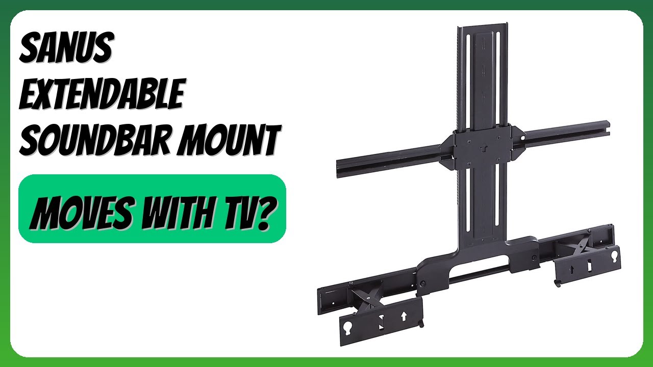 REVIEW (2026): Sanus Extendable Soundbar Mount. Features