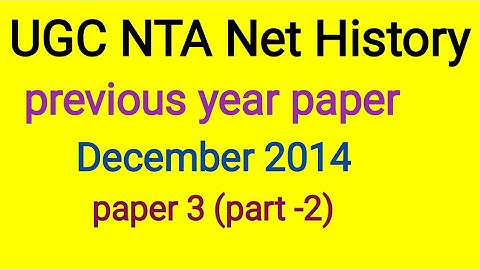 UGC NET History Dec. 2014 paper-3 part-2