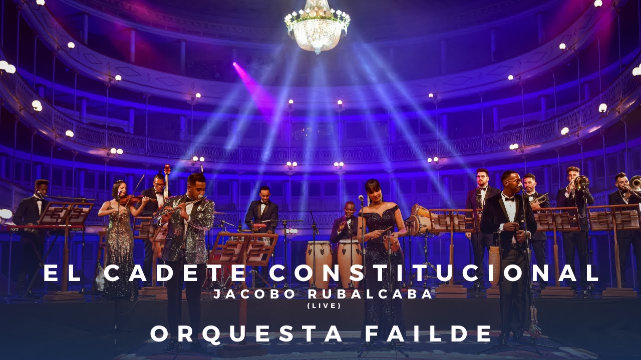 El Cadete Constitucional - Orquesta Failde [Jacobo Rubalcaba]