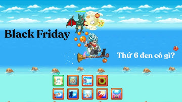 Ngọc Rồng Online - Black Friday