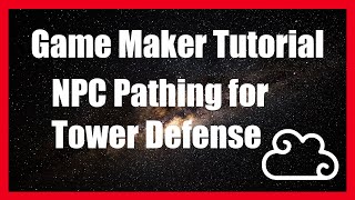 NPC Pathing / Tower Defense Mechanic for Sandbox Game Maker. v0.6.14