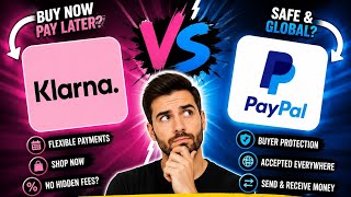Klarna vs PayPal: Which Payment App Is Better 