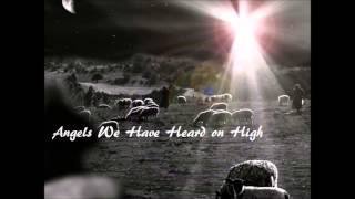 Angels We Have Heard on High - INSTRUMENTAL