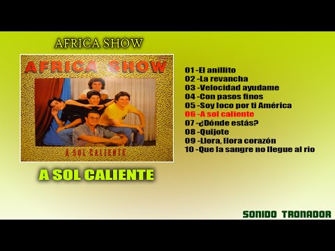 A sol caliente - Africa Show
