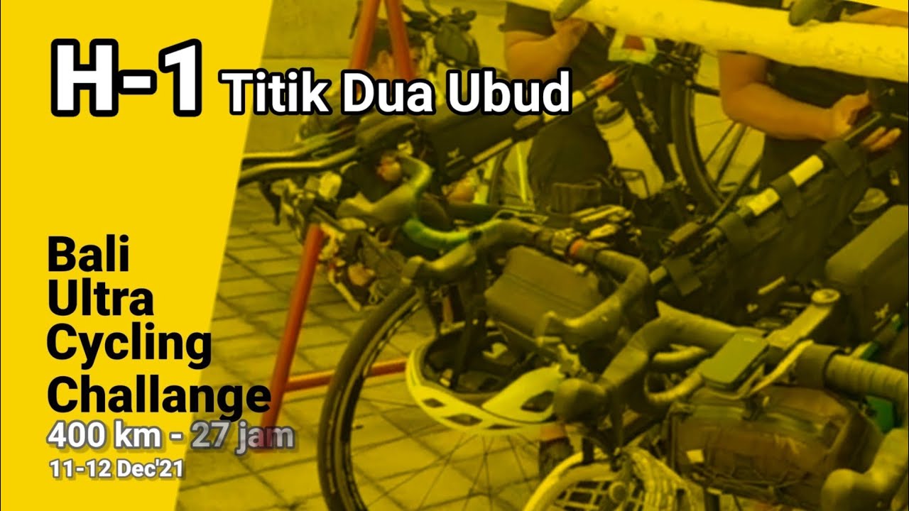 H-1 Persiapan Audax 400km Bali Round island BUCC400km