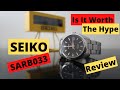 Seiko SARB033 In Depth Review.. What tha Hype!