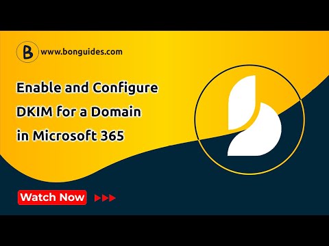 How to Enable and Configured DKIM for a Domain in Microsoft 365 | Enable DKIM for Office 365
