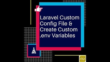 Laravel Custom Config File & Create Custom .env Variables