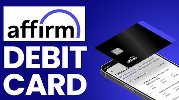 Affirm Debit Card - How It Works?