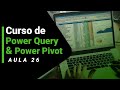 Aula 26 - Tudo sobre funções Iteradoras - Power Query & Power Pivot