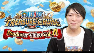 ONE PIECE Treasure Cruise Producer Video Vol.7