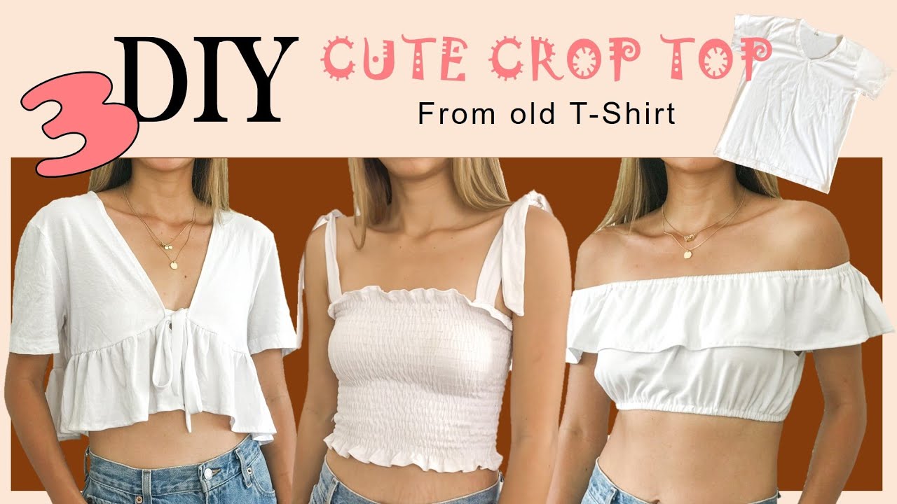 3 DIY CUTE CROP TOP from T-Shirt - Refashion old T-Shirt into cute crop ...