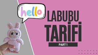 LABUBU TARİFİ / LABUBU YAPIMI/ AMİGURUMİ GÖVDE YAPIMI/ LABUBU RECIPE /LABUBU MAKING