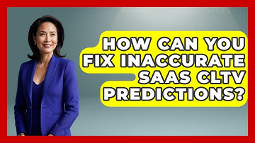 How Can You Fix Inaccurate SaaS CLTV Predictions? - Saas Marketing Wizards