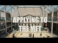 MY EXPERIENCE APPLYING AND INTERVIEWING FOR AN INTERNSHIP AT THE MET MUSEUM