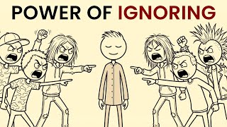Ignore Them and See the Power of Ignoring | 8 Psychological Tactics