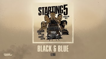 Ezri - Black & Blue [HQ Audio]