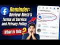 Facebook Reminder Review Meta's Terms of Service and Privacy Policy | Facebook Reminder Notification