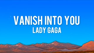 VANISH INTO YOU ~ LADY GAGA (OFFICIAL AUDIO LYRICS ) | VIBE MUSIC