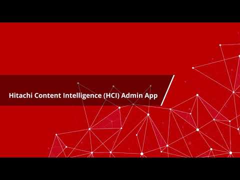 Hitachi Content Intelligence (HCI) Admin App Overview