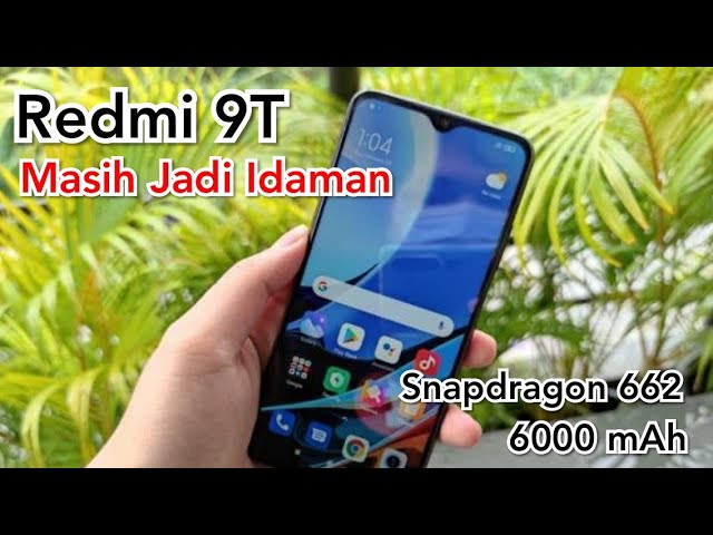 TURUN HARGA!! REDMI 9T MASIH JADI HP LARIS DI AWAL TAHUN 2022 | HARGA DAN SPESIFIKASI REDMI 9T class=