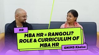 MBA HR = Rangoli? Role & Curriculum of MBA HR | GNIMS Khalsa College Matunga by Ck King 90 views 1 hour ago 11 minutes, 40 seconds