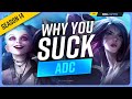 Why you suck at adc and how to fix it  league of legends