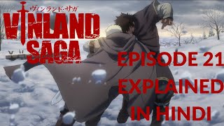 Vinland Saga | Season 1 Episode 21 Explained in Hindi | Anime Senpai