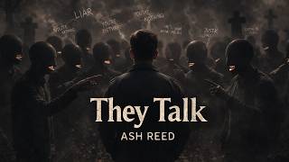 Ash Reed  They Talk  