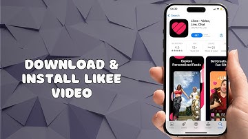 How to Download & Install Likee Video App 2025