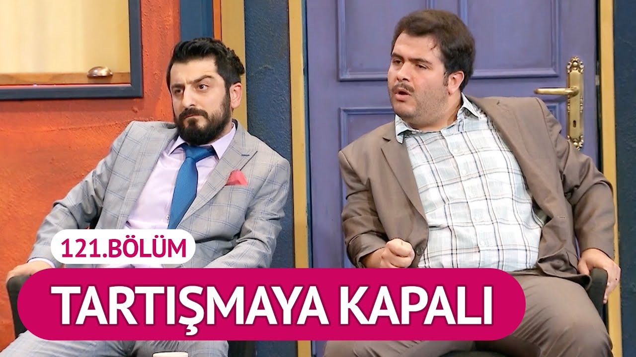 Tartışmaya Kapalı (121.Bölüm) - Çok Güzel Hareketler 2