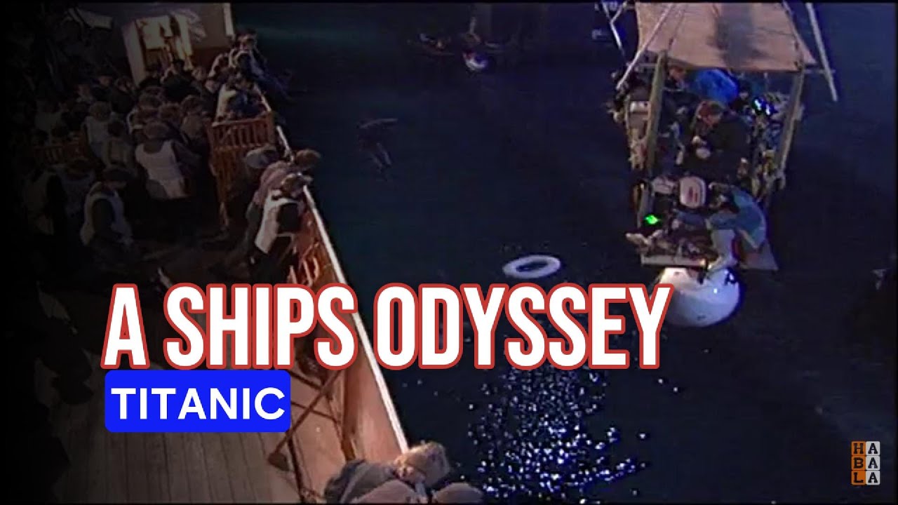 Titanic (1997) | A Ships Odyssey 