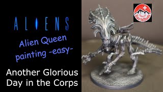 Aliens: Another Glorious Day in the Corps,Alien Queen Painting  easy , GF9, Schweizer Bastelbude