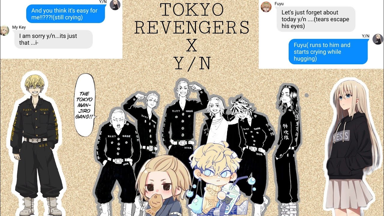TOKYO REVENGERS X Y/N-- PART-1