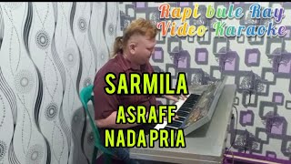 SHARMILA - ASRAFF | Karaoke | Nada Pria | Lirik